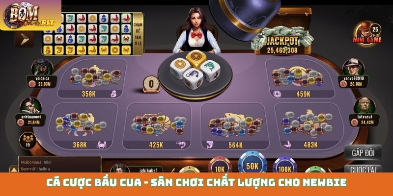 Chơi ngay cá cược Bầu Cua - Rinh thưởng cực khủng Cá cược Bầu Cua - Sân chơi chất lượng cho newbie